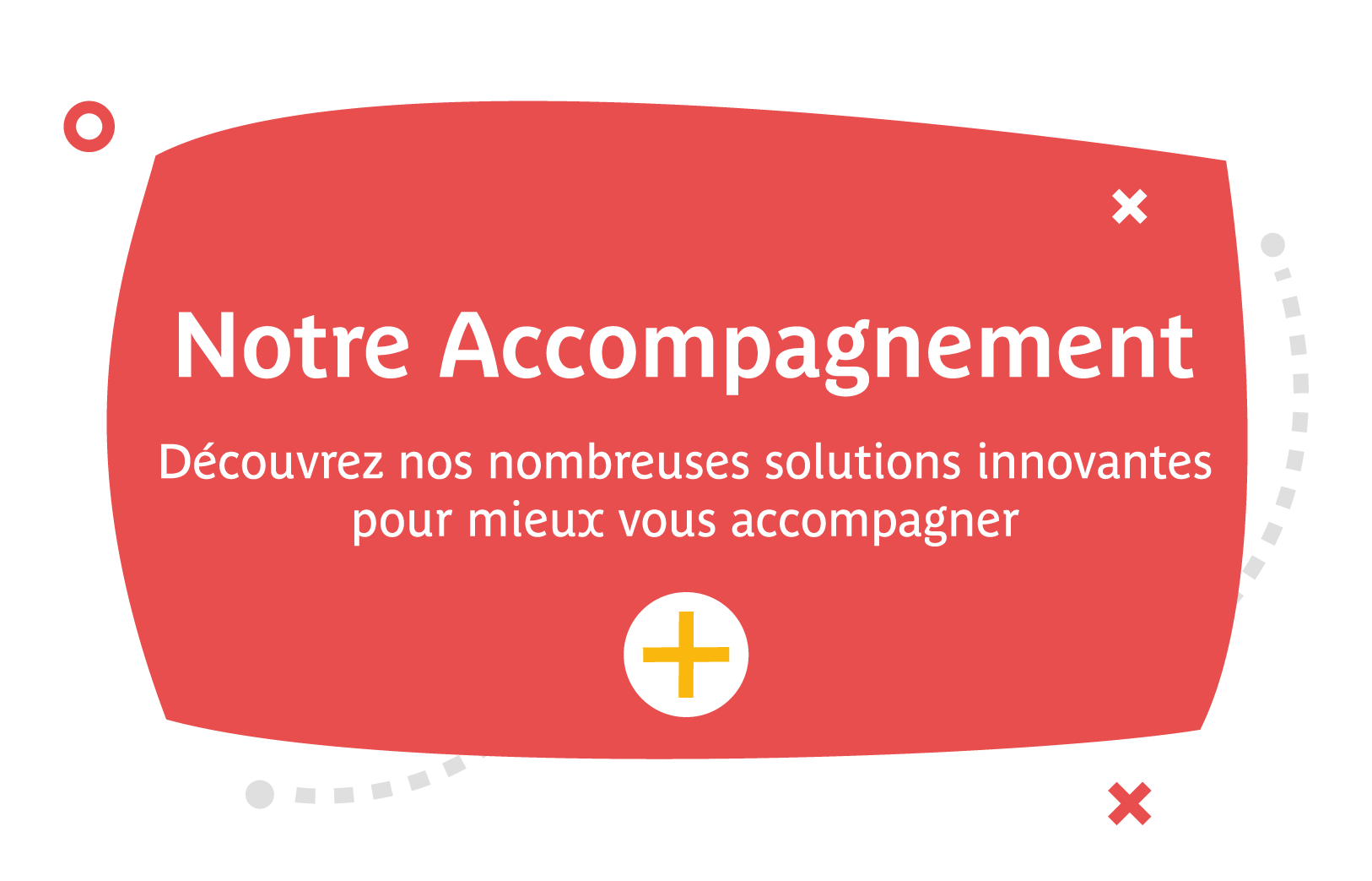 Notre Accompagnement